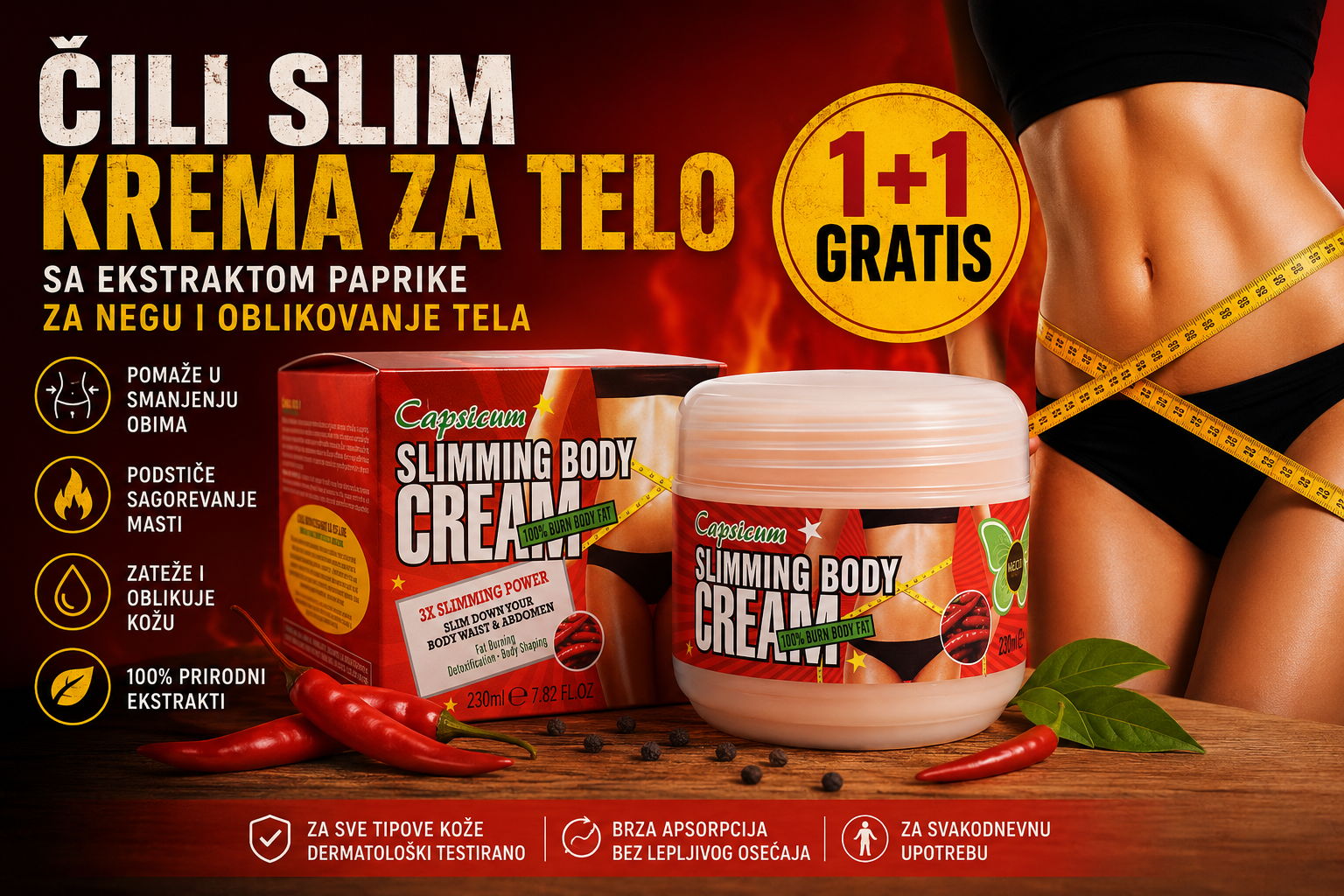 1+1 GRATIS Čili Slim Krema 230ml – Intenzivna Krema za Zatezanje i Negu Tela sa Ekstraktom Paprike